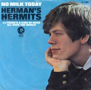 milk, no milk today hermans hermits